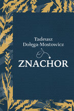 Okładka - Znachor - Tadeusz Dołęga-Mostowicz
