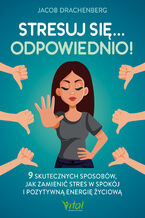 Okładka - Stresuj się odpowiednio - Jacob Drachenberg