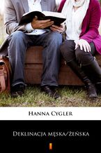 Okładka - Deklinacja męska/żeńska - Hanna Cygler