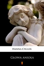 Okładka - Głowa anioła - Hanna Cygler