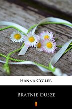 Okładka - Bratnie dusze - Hanna Cygler