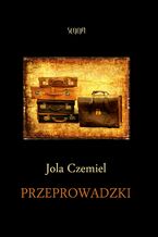 Okładka - Przeprowadzki - Jola Czemiel