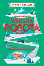 Okładka - Włoska robota. Góra kłopotów. Tom 2 - Marek Stelar