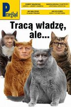 Okładka - Przegląd. 43 - Jerzy Domański, Paweł Dybicz, Robert Walenciak, Roman Kurkiewicz, Wojciech Kuczok, Bronisław Łagowski, Jakub Dymek, Marek Czarkowski, Marcin Ogdowski, Agnieszka Wolny-Hamkało