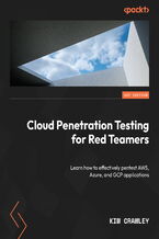 Okładka - Cloud Penetration Testing. Learn how to effectively pentest AWS, Azure, and GCP applications - Kim Crawley