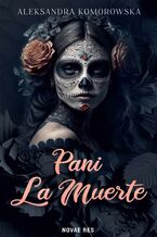 Okładka - Pani La Muerte - Aleksandra Komorowska