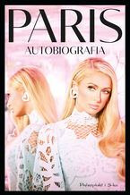 Okładka - Paris. Autobiografia - Paris Hilton