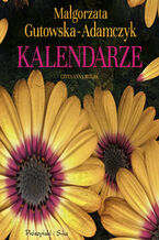 Okładka - Kalendarze - Małgorzata Gutowska-Adamczyk