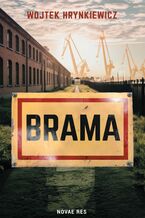 Okładka - Brama - Wojtek Hrynkiewicz