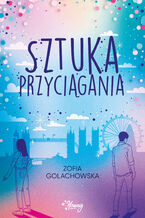 Okładka - Sztuka przyciągania - Zofia Golachowska