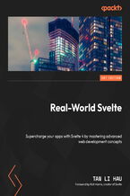Okładka - Real-World Svelte. Supercharge your apps with Svelte 4 by mastering advanced web development concepts - Tan Li Hau