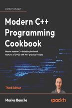 Okładka - Modern C++ Programming Cookbook. Master Modern C++ with comprehensive solutions for C++23 and all previous standards - Third Edition - Marius Bancila