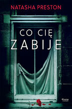 Okładka - Co cię zabije - Natasha Preston