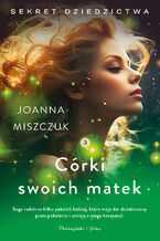 Okładka - Córki swoich matek - Joanna Miszczuk