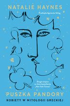 Okładka - Puszka Pandory. Kobiety w mitologii greckiej - Natalie Haynes
