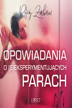 Okładka - Pokój zabaw: opowiadania o (s)eksperymentujących parach - LUST authors