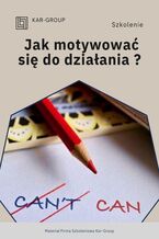Okładka - Jak motywować się do działania? - Kar-Group
