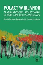 Okładka - Polacy w Irlandii - Weronika Kloc-Nowak, Magdalena Lesińska, Dominika Pszczółkowska