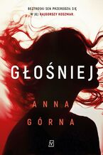 Okładka - Głośniej - Anna Górna