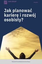 Okładka - Jak planować karierę i rozwój osobisty? - Kar-Group