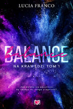 Okładka - Balance. Na krawędzi. Tom 1 - Lucia Franco