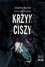 Okładka - Krzyk ciszy - Jolanta Bartoś