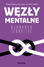 Okładka - Węzły mentalne - Bernardo Stamateas