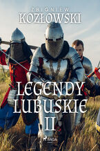 Okładka - Legendy lubuskie II - Zbigniew Kozłowski