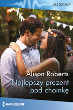 Okładka - Najlepszy prezent pod choinkę - Alison Roberts