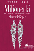Okładka - Milionerki. Fortuny Polek - Sławomir Koper