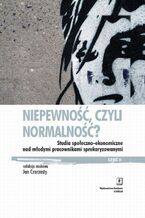 Okładka - Niepewność, czyli normalność? - Jerzy Bartkowski, Jan Czarzasty, Horacy Dębowski, Juliusz Gardawski, Mateusz Karolak, Adam Mrozowicki, Rafał Towalski