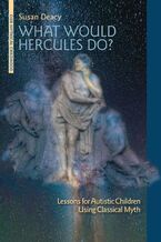 Okładka - What Would Hercules Do? - Susan Deacy