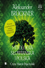 Okładka - Mitologia słowiańska i polska - Aleksander Brückner