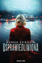 Okładka - Usprawiedliwiona - Kinga Łukasik