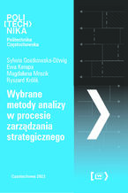 Okładka - Wybrane metody analizy w procesie zarządzania strategicznego - Sylwia Gostkowska-Dźwig, Ewa Kempa, Magdalena Mrozik, Ryszard Królik