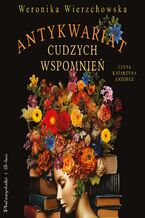Okładka - Antykwariat cudzych wspomnień - Weronika Wierzchowska