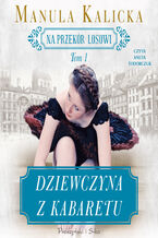 Okładka - Dziewczyna z kabaretu - Manula Kalicka