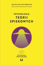 Okładka - Psychologia teorii spiskowych - Jan-Willem van Prooijen