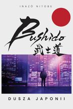 Okładka - Bushido. Dusza Japonii - Inazō Nitobe