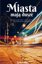 Okładka - Miasta mają dusze - Sadeemka