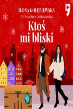Okładka - Ktoś mi bliski - Ilona Gołębiewska