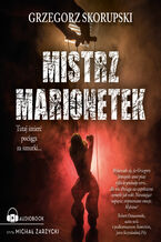 Okładka - Mistrz marionetek - Grzegorz Skorupski