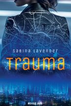Okładka - Trauma - Sabina Lavender
