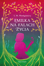 Okładka - Emilka na falach życia - Lucy Maud Montgomery