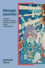Okładka - Mitologia japońska - Agnieszka Kozyra