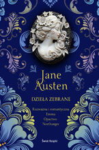 Okładka - Jane Austen. Dzieła Zebrane. Tom 1. Rozważna i romantyczna, Emma, Opactwo Northanger - Jane Austen
