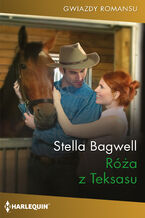 Okładka - Róża z Teksasu - Stella Bagwell