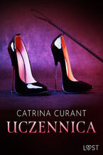 Okładka - Uczennica  opowiadanie erotyczne BDSM - Catrina Curant
