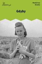 Okładka - Gdyby - Wanda Ewa Brzeska