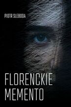 Okładka - Florenckie memento - Piotr Sleboda